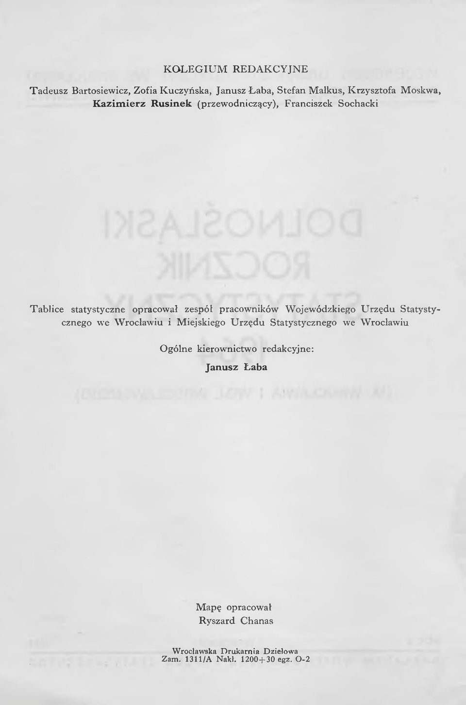 Wojewódzkiego Urzędu Statystycznego we Wrocławiu i Miejskiego Urzędu Statystycznego we Wrocławiu Ogólne