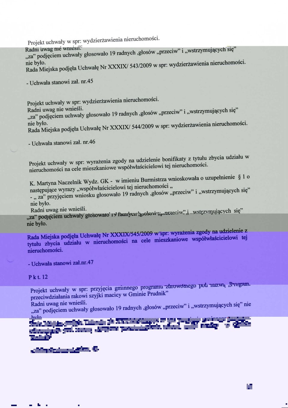 46 Projekt uchwaly w spr: wyrazenia zgody na udzielenie bonifikaty z tytulu zbycia udziahi w nieruchomosci na cele mieszkaniowe wspolwlascicielowi tej nieruchomosci. K. Martyna Naczelnik Wydz.