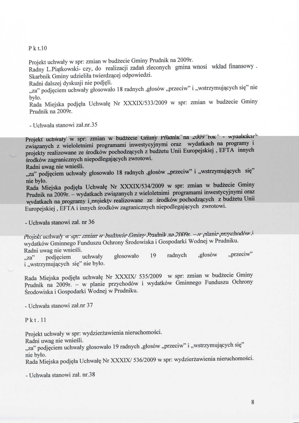 la Uchwal? Nr XXXIX/533/2009 w spr; zmian w budzecie Gminy Prudnik na 2009r. - Uchwala stanowi zal.nr.