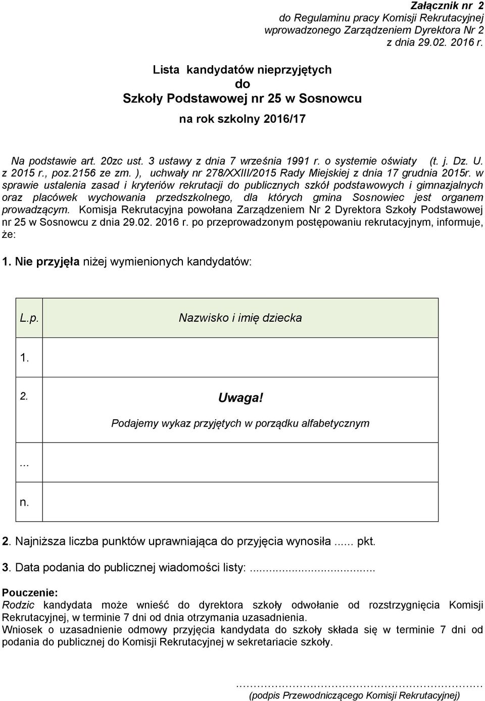 ), uchwały nr 278/XXIII/2015 Rady Miejskiej z dnia 17 grudnia 2015r.