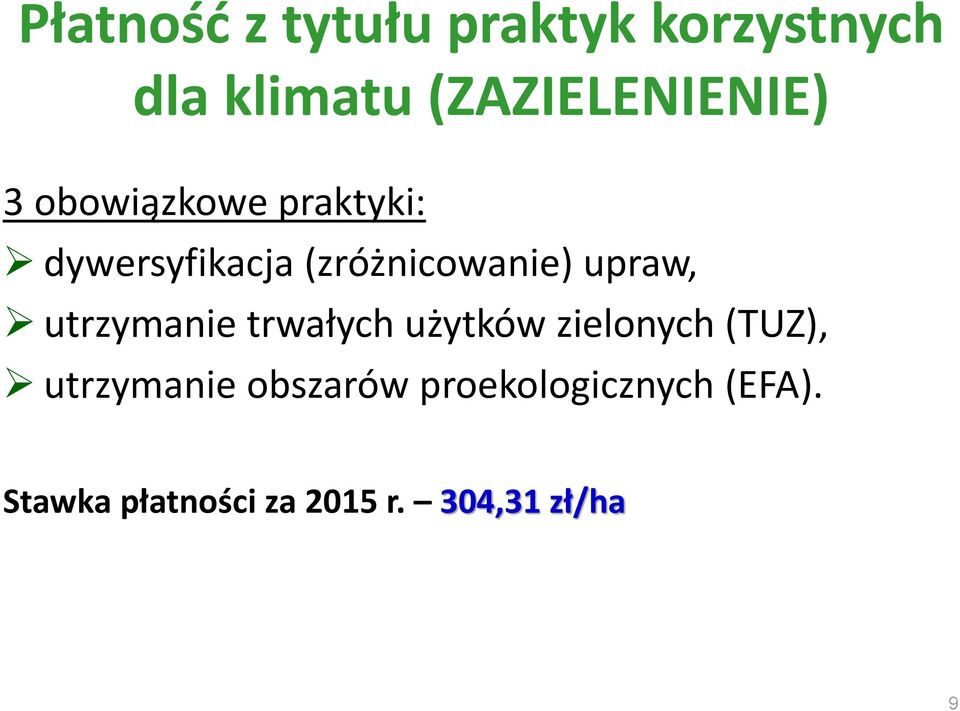 (zróżnicowanie) upraw, utrzymanie trwałych użytków zielonych