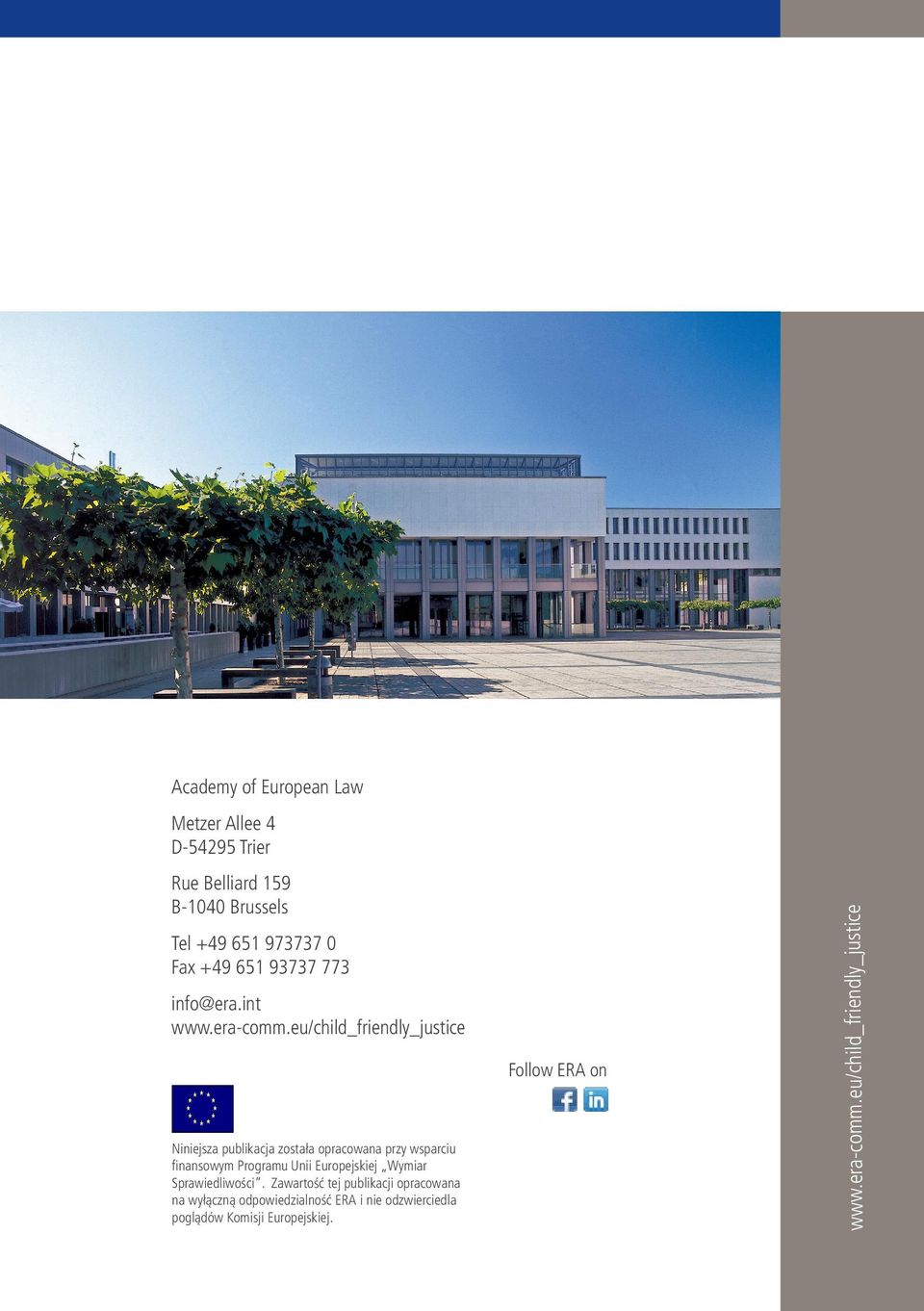 eu/child_friendly_justice www.era-comm.