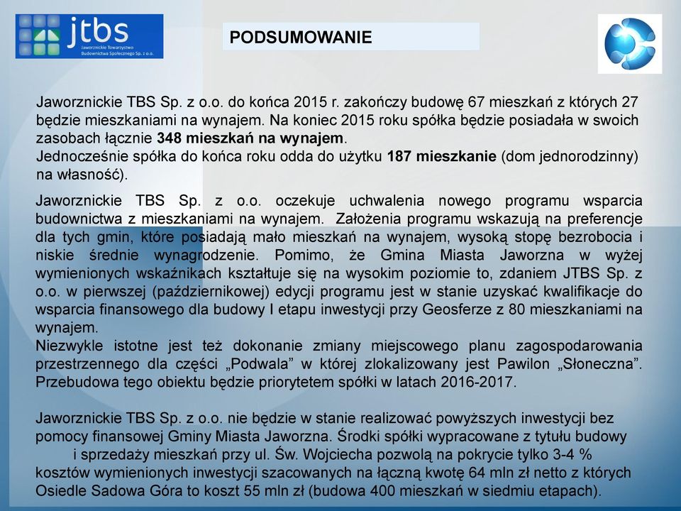 Jaworznickie TBS Sp. z o.o. oczekuje uchwalenia nowego programu wsparcia budownictwa z mieszkaniami na wynajem.