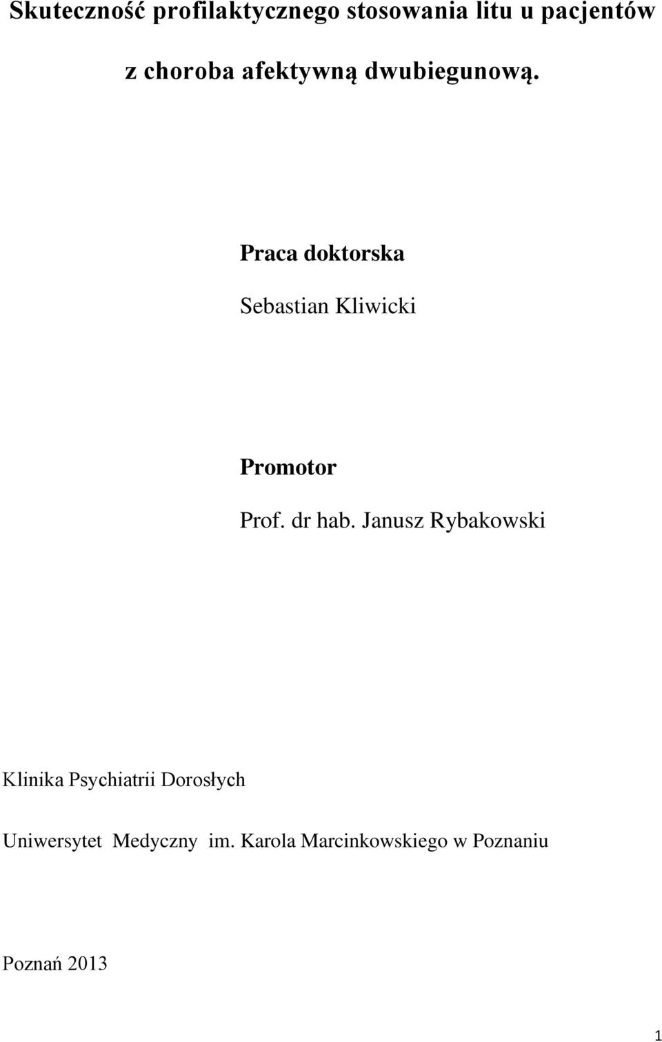 Praca doktorska Sebastian Kliwicki Promotor Prof. dr hab.