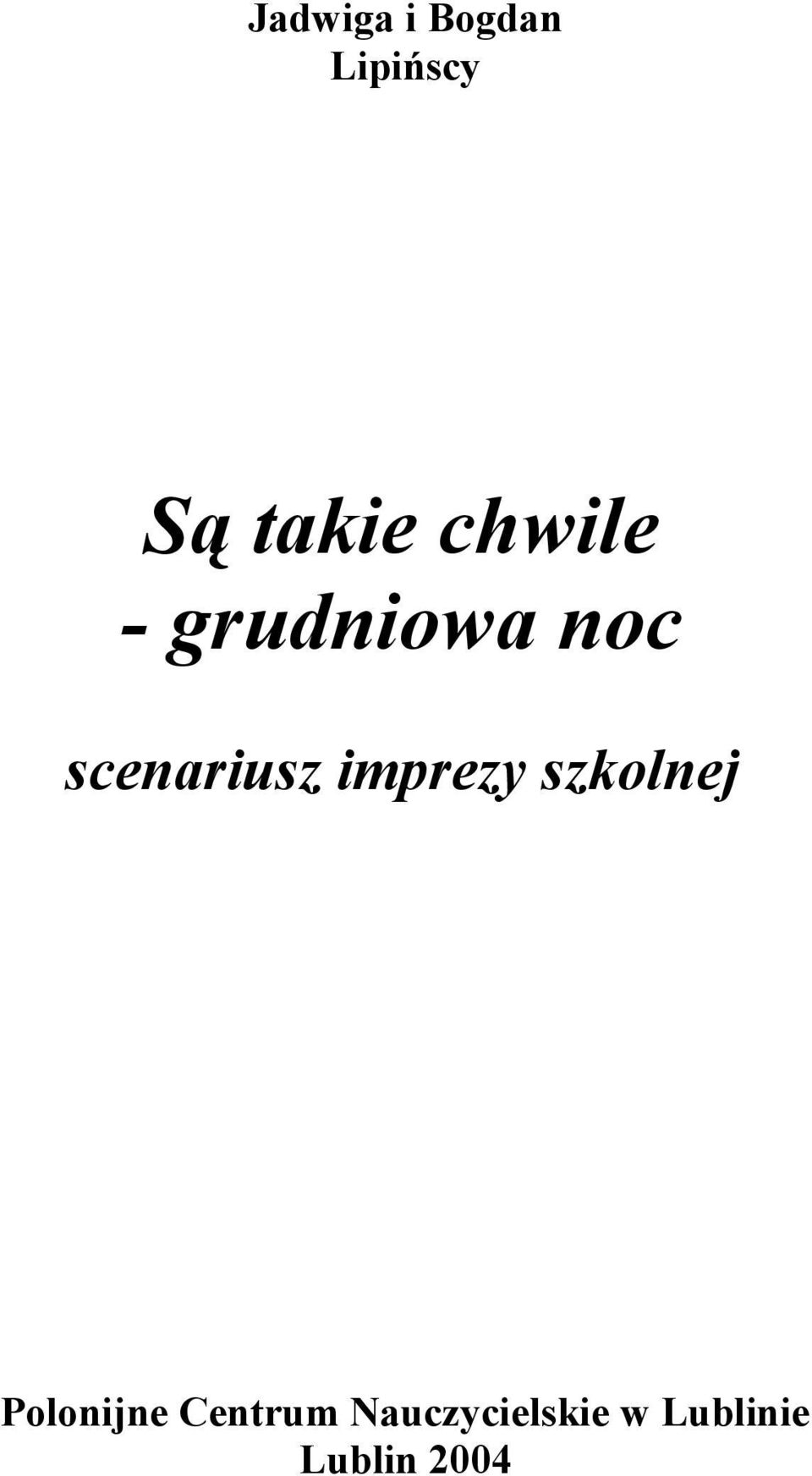 imprezy szkolnej Polonijne Centrum
