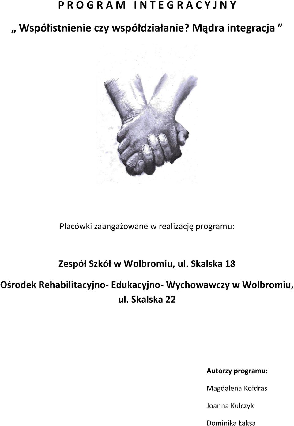 Skalska 18 Ośrodek Rehabilitacyjno- Edukacyjno-