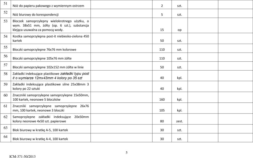 Bloczki samoprzylepne 105x76 mm żółte 110 szt. Bloczki samoprzylepne 102x152 mm żółte w linie 50 szt.