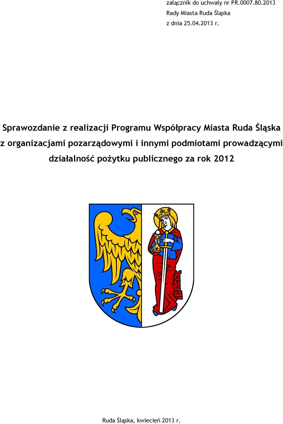 Sprawozdanie z realizacji Programu Współpracy Miasta Ruda Śląska z