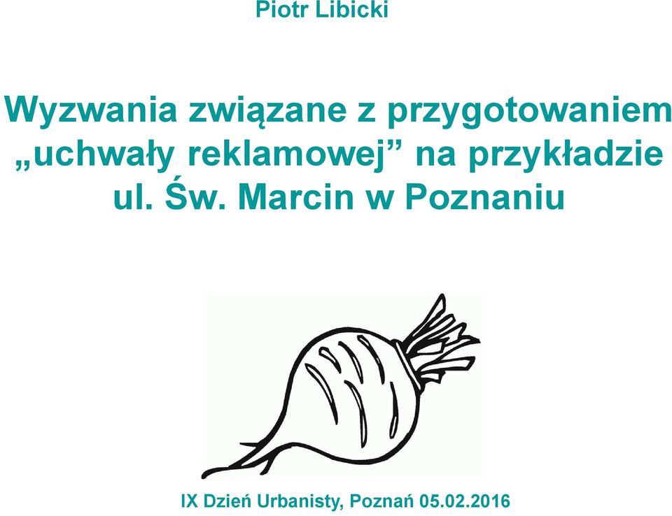 przykładzie ul. Św.