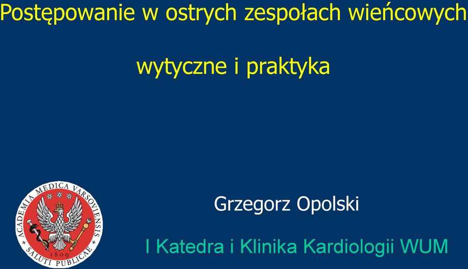 wytyczne i praktyka Grzegorz