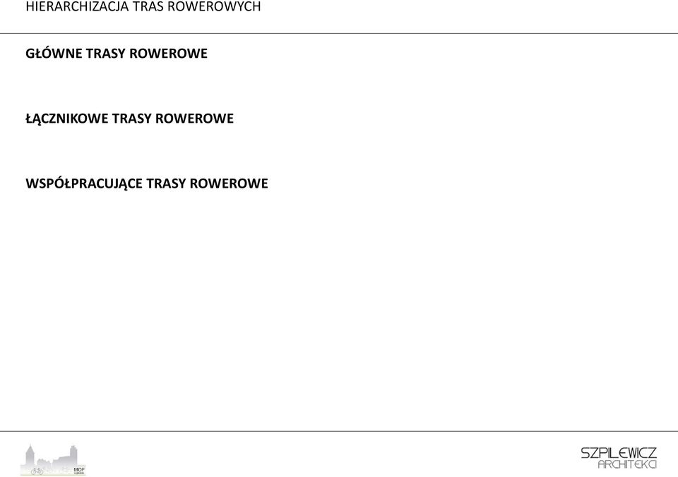ROWEROWE ŁĄCZNIKOWE TRASY