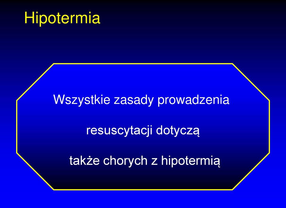 resuscytacji dotyczą