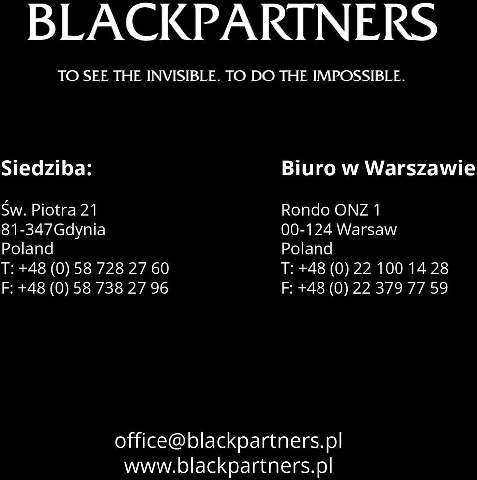 +48 (0) 58 738 27 96 Biuro w Warszawie Rondo ONZ 1 00-124