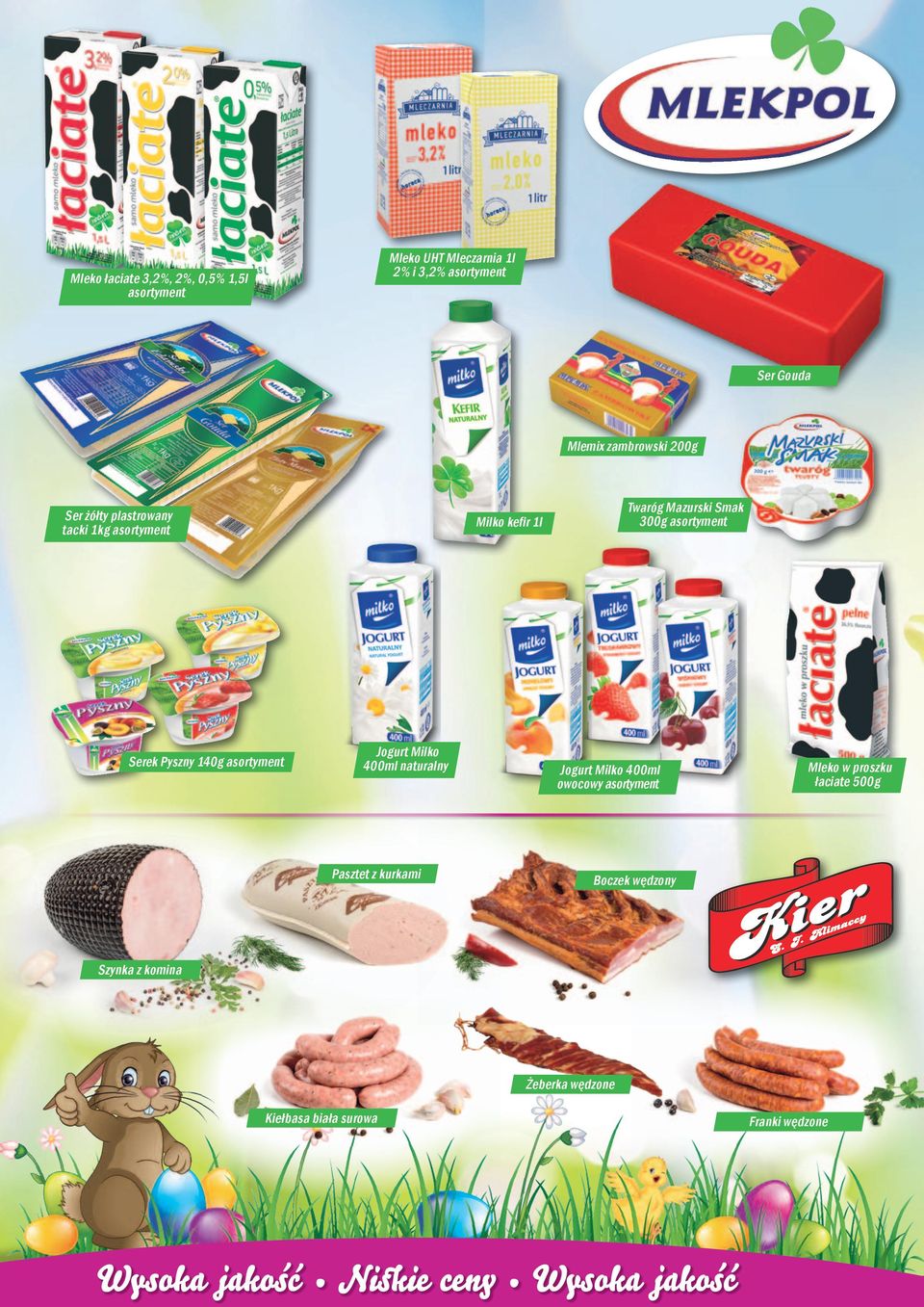 Serek Pyszny 140g asortyment Jogurt Milko 400ml naturalny Pasztet z kurkami Jogurt Milko 400ml owocowy