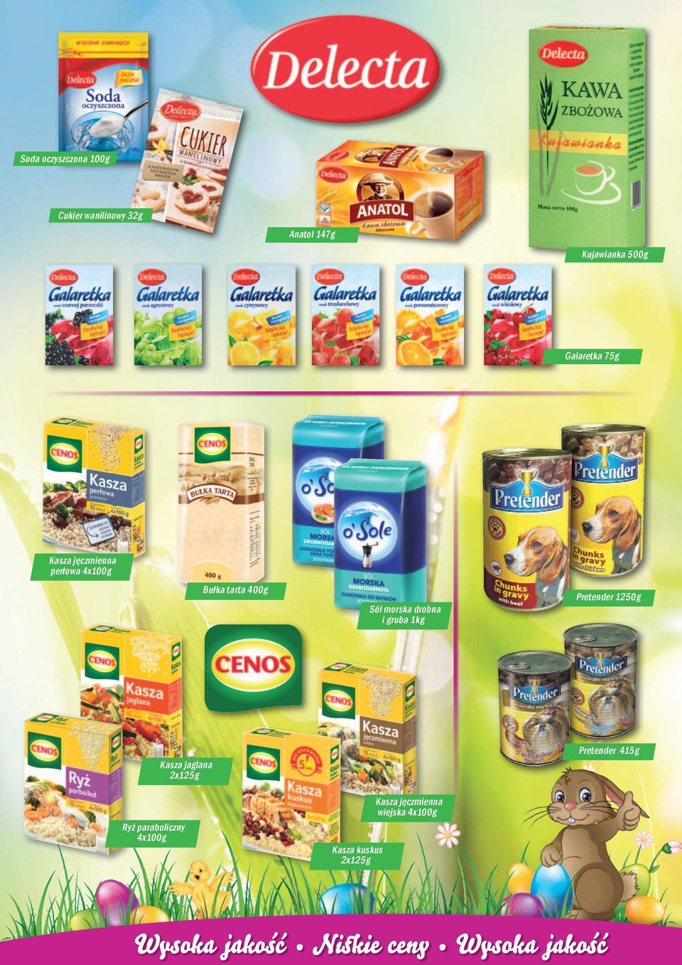 morska drobna i gruba 1kg Pretender 1250g Pretender 415g Kasza jaglana