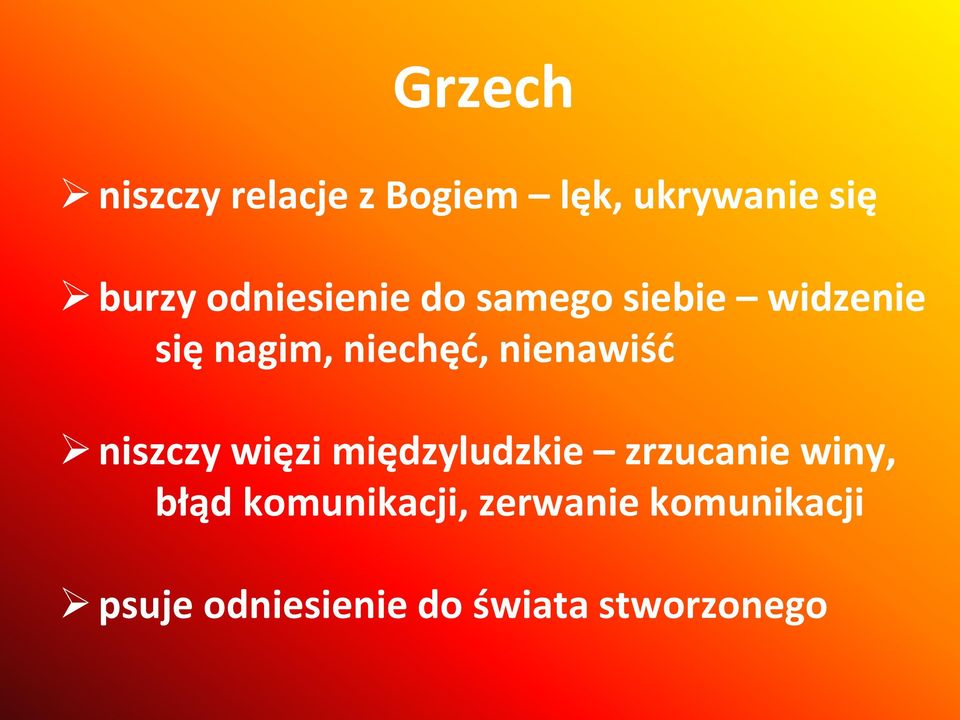 nienawiśd niszczy więzi międzyludzkie zrzucanie winy, błąd