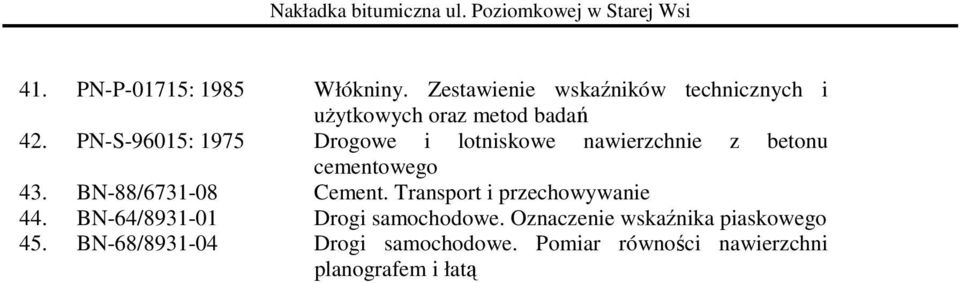 PN-S-96015: 1975 Drogowe i lotniskowe nawierzchnie z betonu cementowego 43.