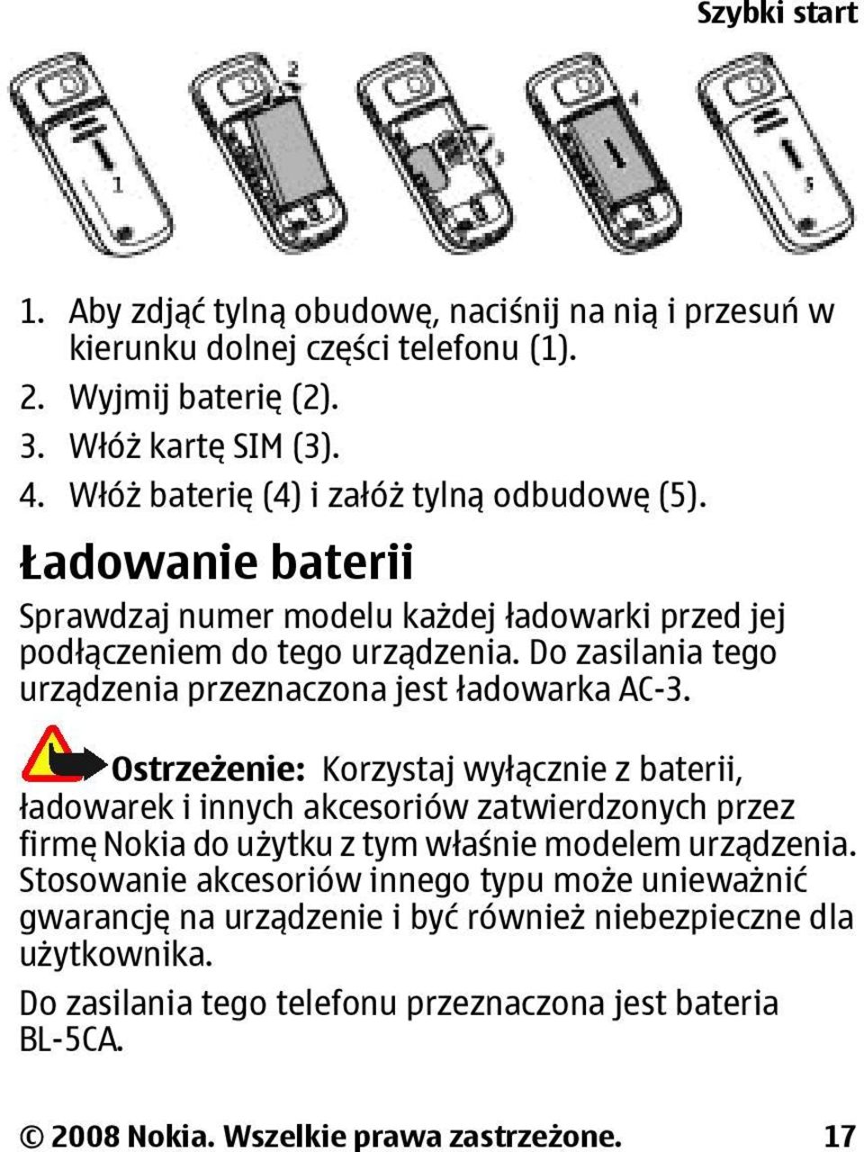 Do zasilania tego urządzenia przeznaczona jest ładowarka AC-3.