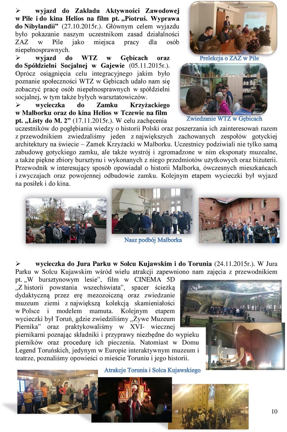 wyjazd do WTZ w Gębicach oraz do Spółdzielni Socjalnej w Gajewie (05.11.2015r.).