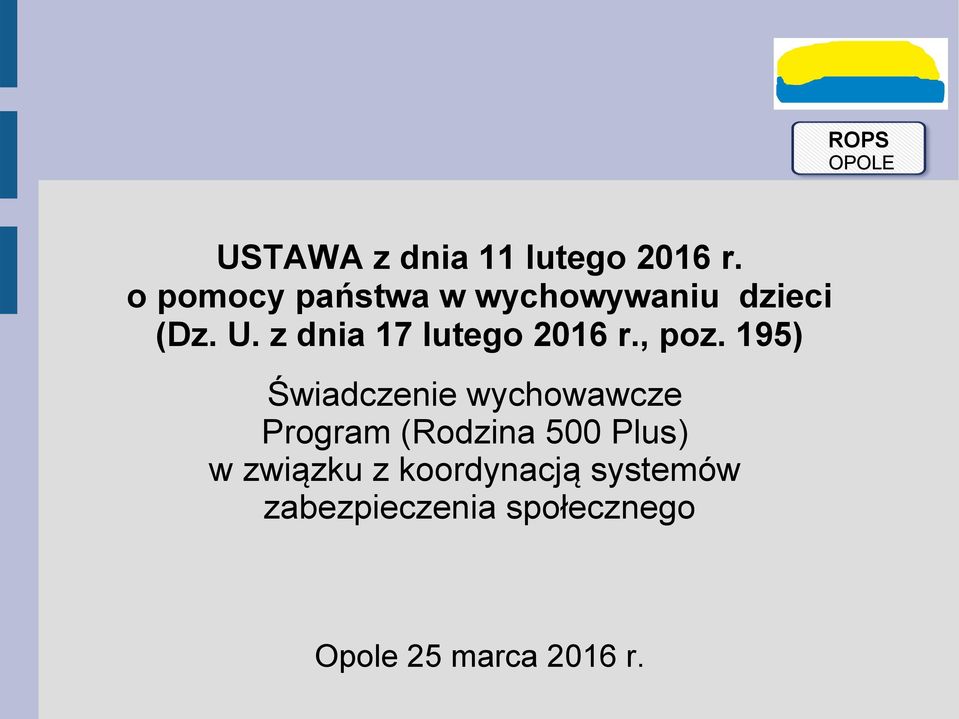 z dnia 17 lutego 2016 r., poz.