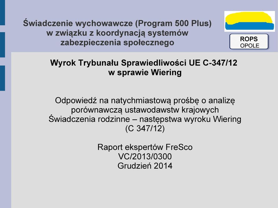 ustawodawstw krajowych Świadczenia rodzinne następstwa wyroku