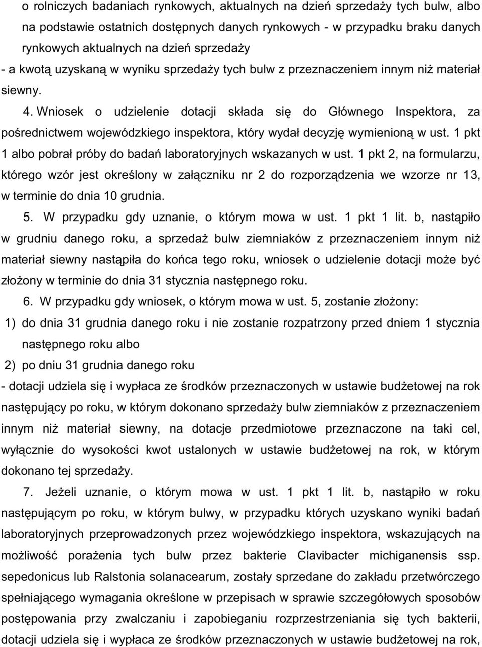 5 1) do dnia 31 grudnia danego roku i nie zostanie