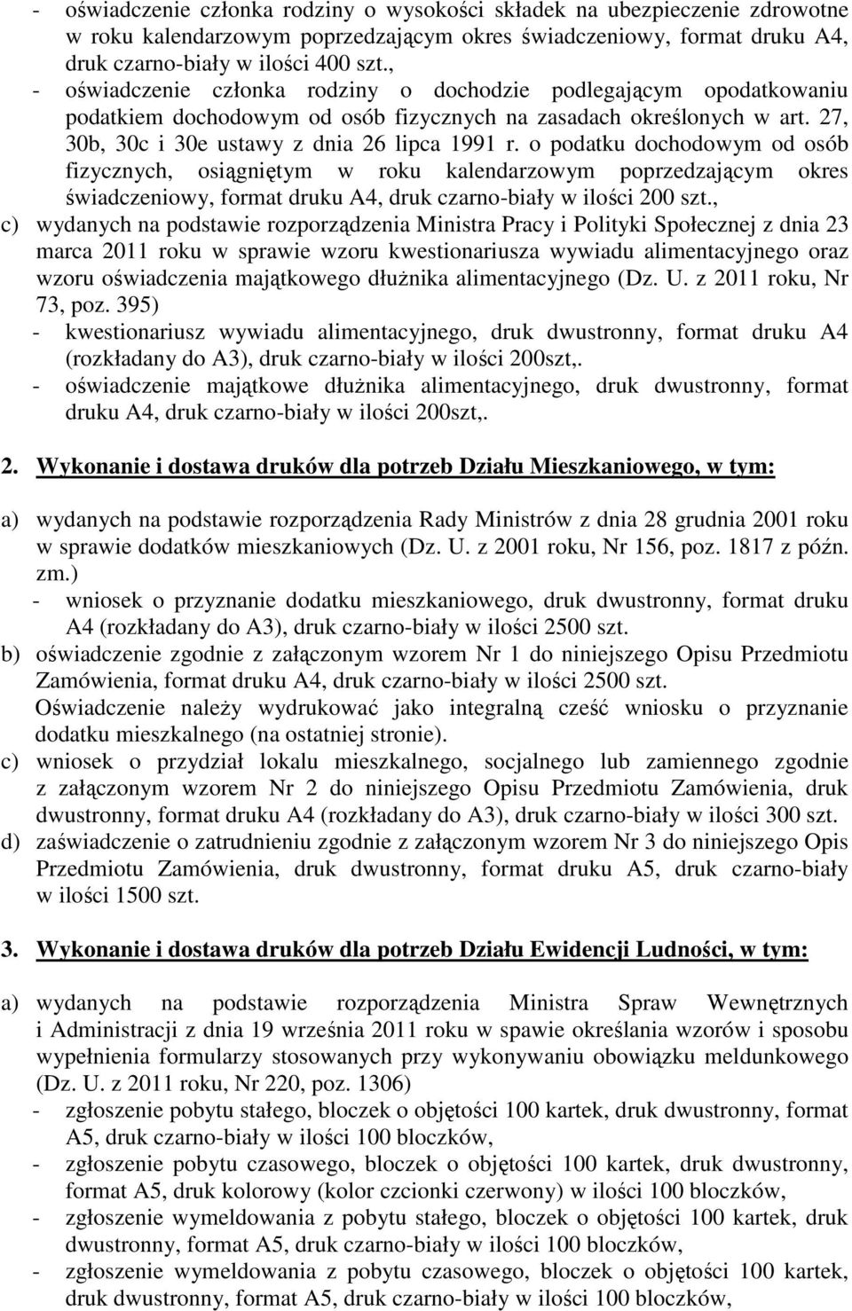 o podatku dochodowym od osób fizycznych, osiągniętym w roku kalendarzowym poprzedzającym okres świadczeniowy, format druku A4, druk czarno-biały w ilości 200 szt.