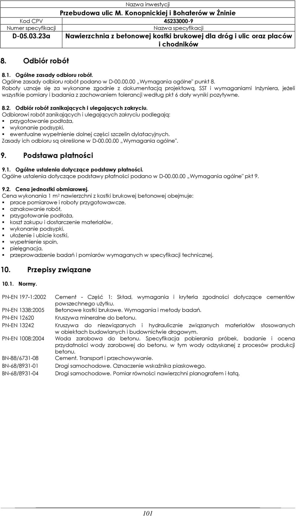 Odbiór robót zanikających i ulegających zakryciu.