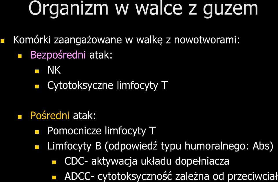 Pomocnicze limfocyty T Limfocyty B (odpowiedź typu humoralnego: Abs)