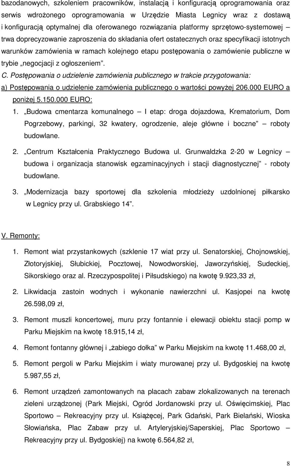 zamówienie publiczne w trybie negocjacji z ogłoszeniem. C.