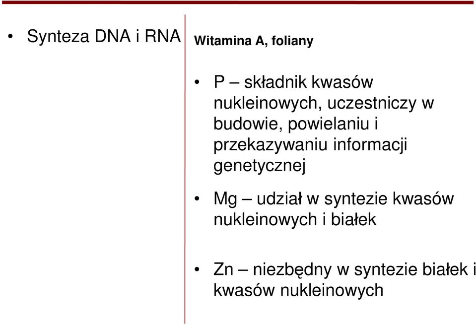 przekazywaniu informacji genetycznej Mg udział w syntezie