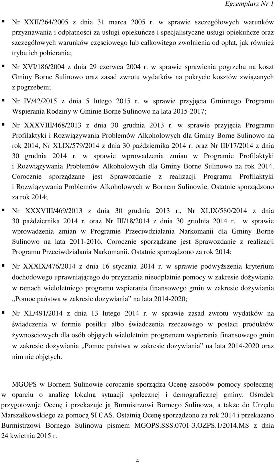 również trybu ich pobierania; Nr XVI/186/2004 z dnia 29 czerwca 2004 r.