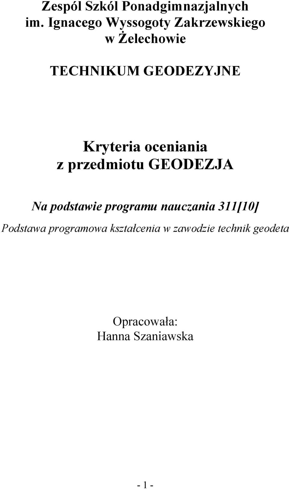 Kryteria Zceniania z przedmiztu GEODEZJA Na podstawie programu