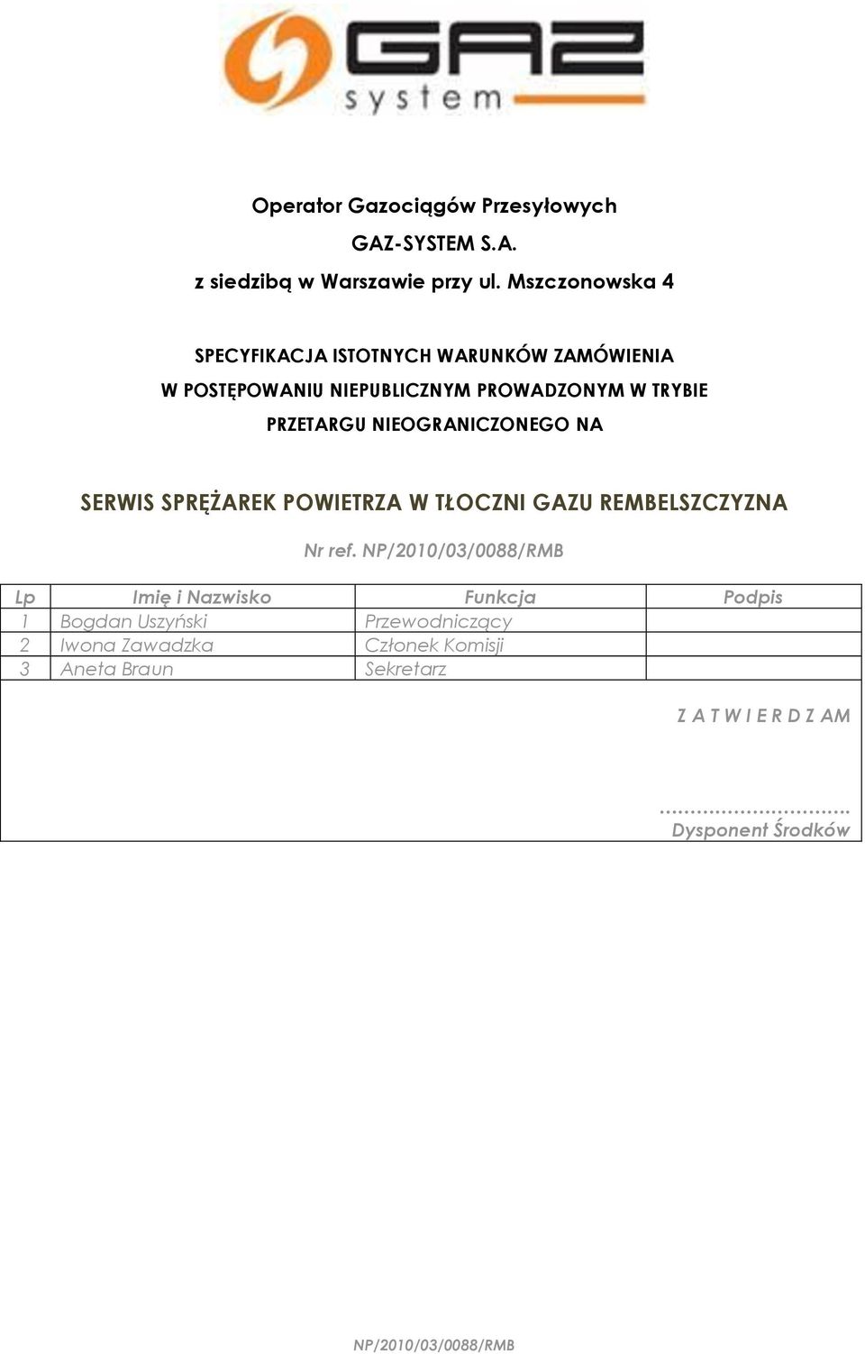 NIEOGRANICZONEGO NA SERWIS SPRĘŻAREK POWIETRZA W TŁOCZNI GAZU REMBELSZCZYZNA Nr ref.