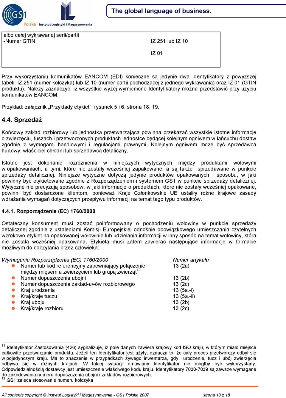 Przykład: załącznik Przykłady etykiet, rysunek 5 i 6, strona 18, 19. 4.
