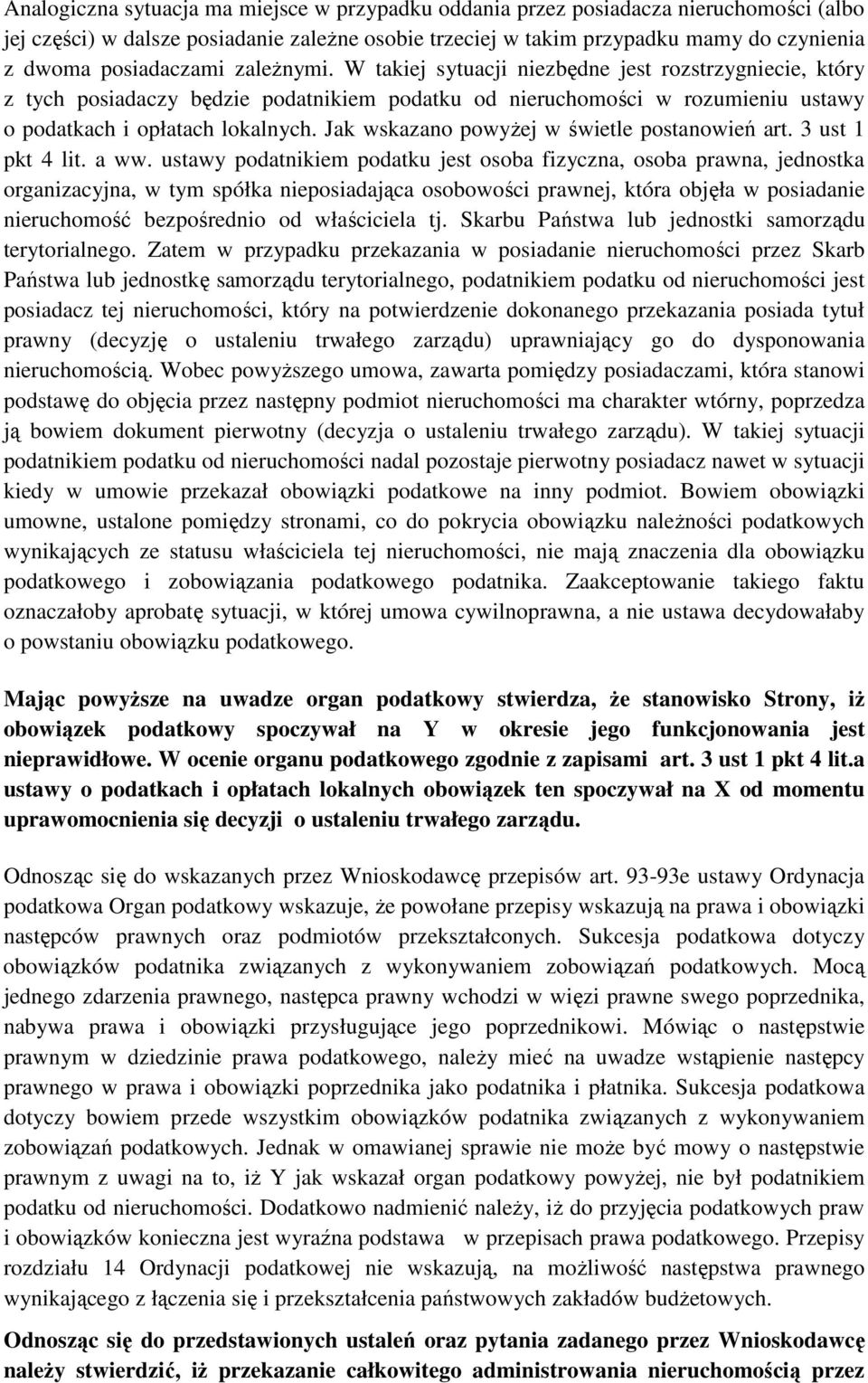 Jak wskazano powyŝej w świetle postanowień art. 3 ust 1 pkt 4 lit. a ww.