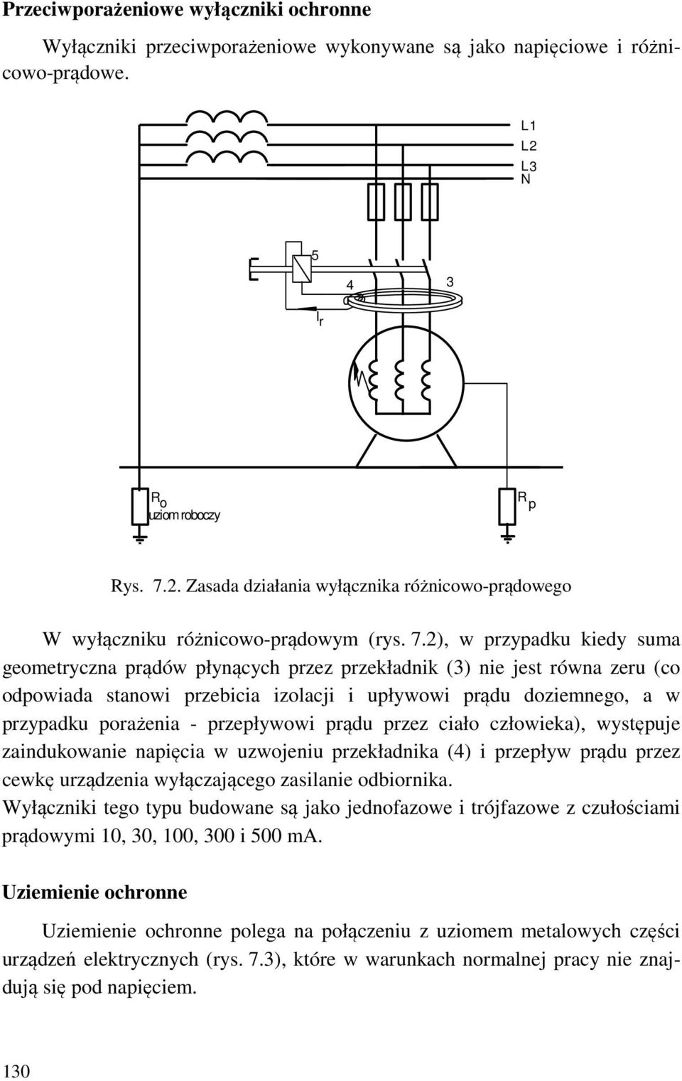 2. Zasada działania wyłącznika różnicowo-prądowego W wyłączniku różnicowo-prądowym (rys. 7.