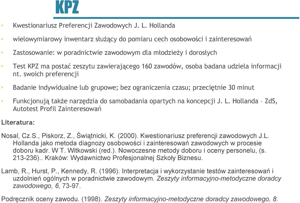 zawodów, osoba badana udziela informacji nt.