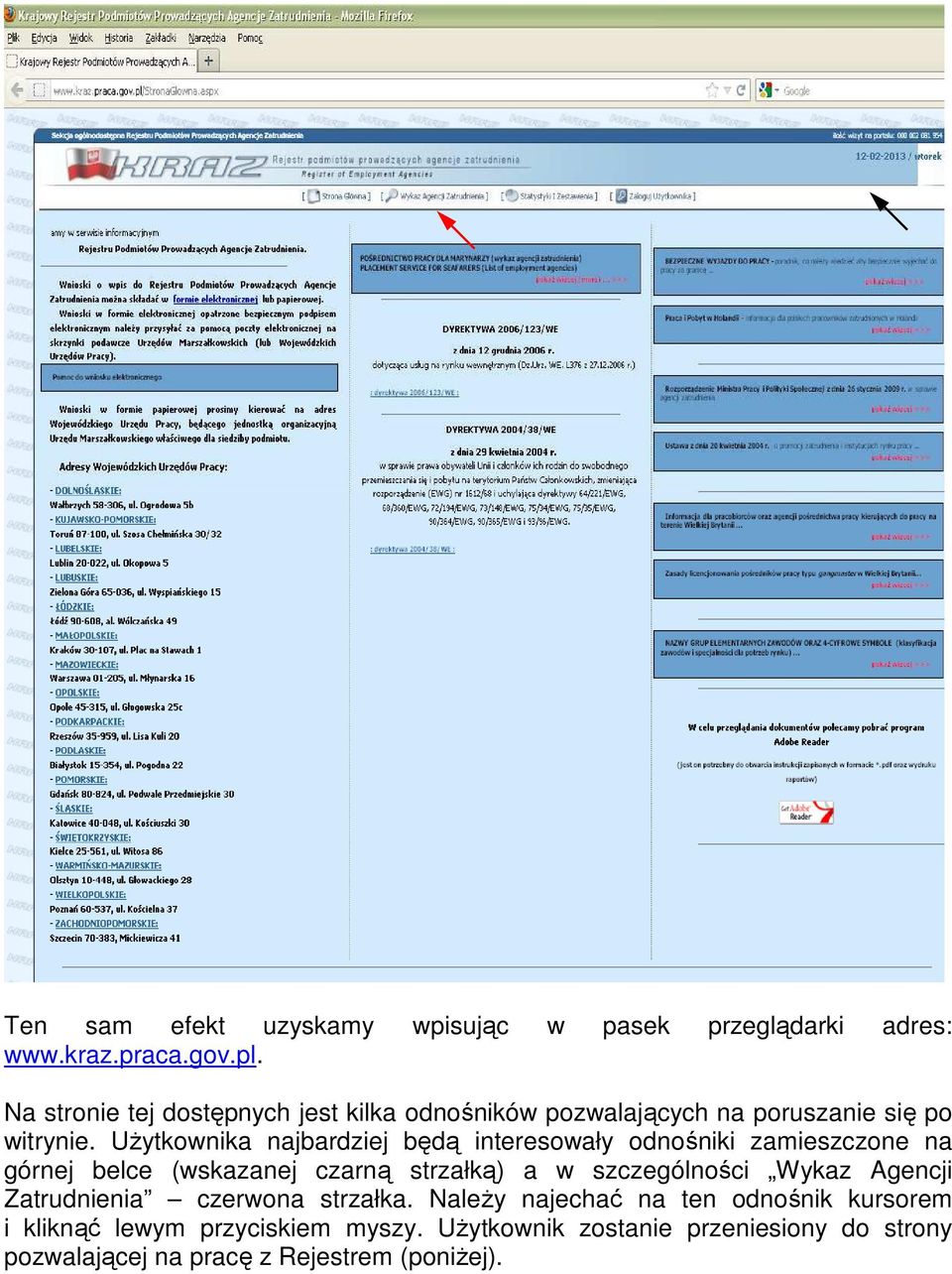 UŜytkownika najbardziej będą interesowały odnośniki zamieszczone na górnej belce (wskazanej czarną strzałką) a w szczególności