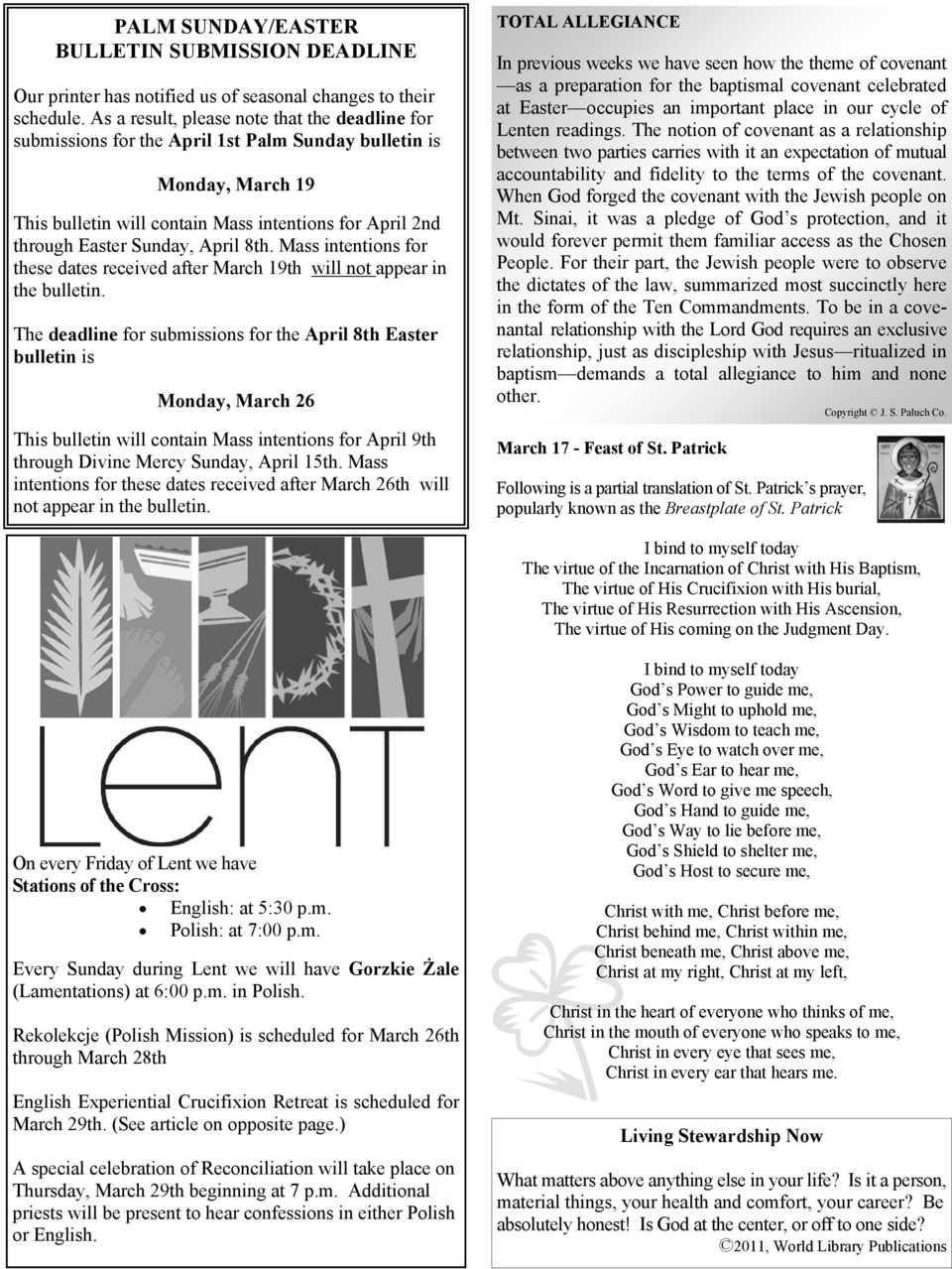 Mass intentions for these dates received after March 19th will not appear in the bulletin.