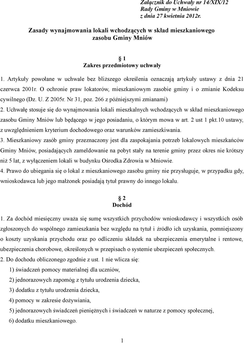 Z 2005r. Nr 31, poz. 266 z późniejszymi zmianami) 2.