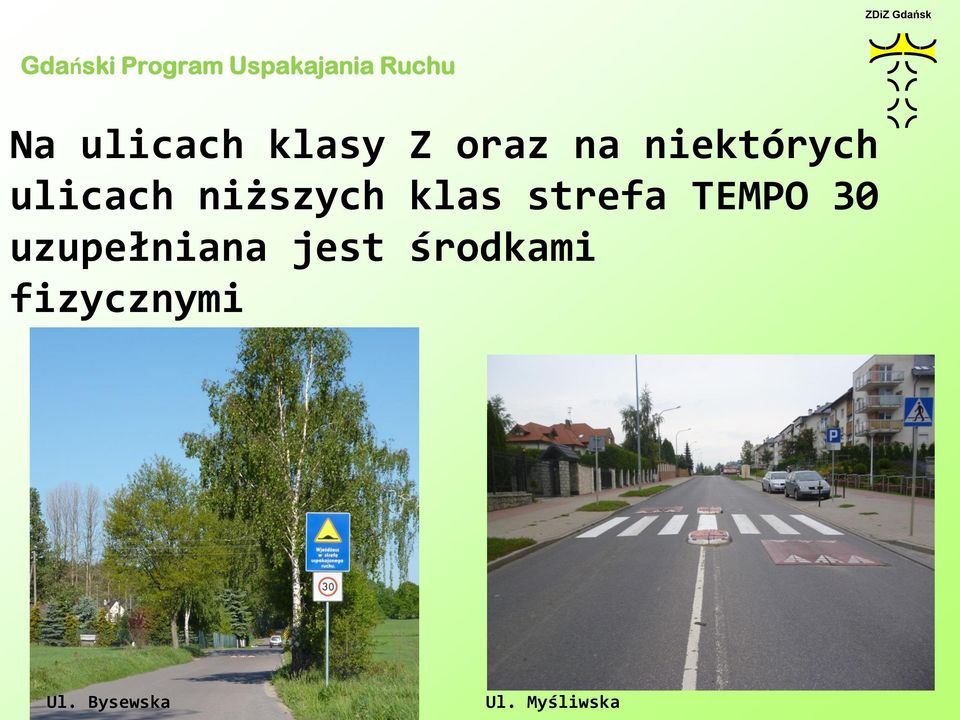 strefa TEMPO 30 uzupełniana jest