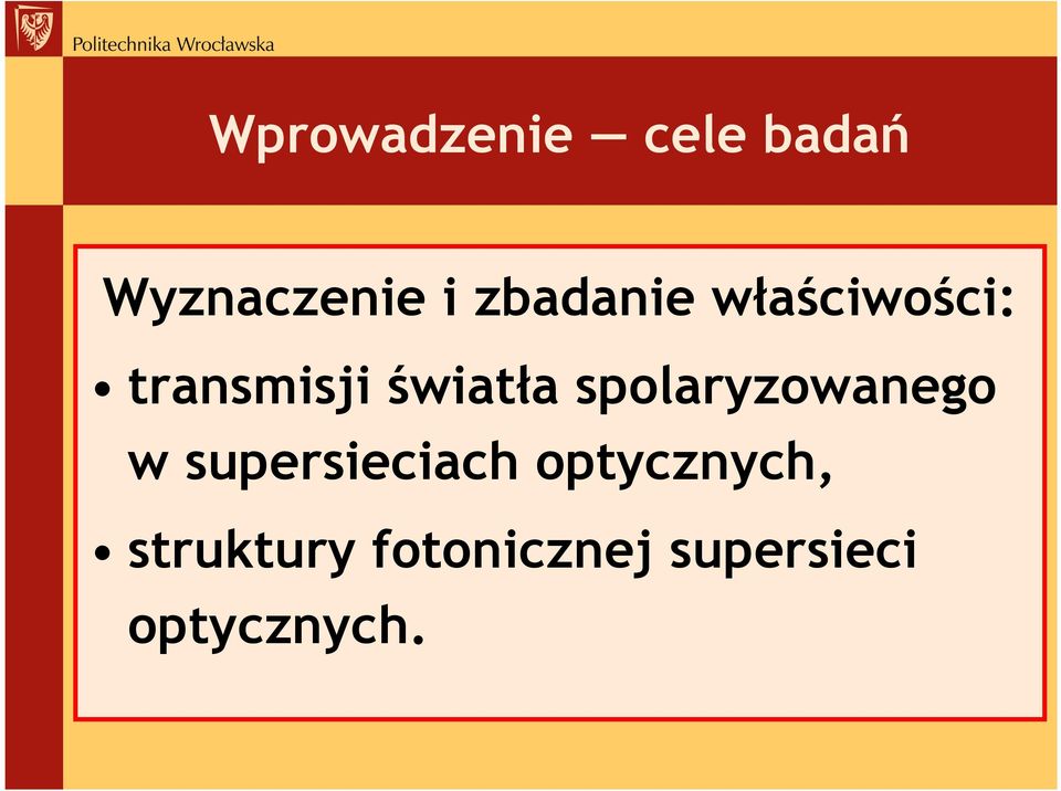 spolaryzowanego w supersieciach