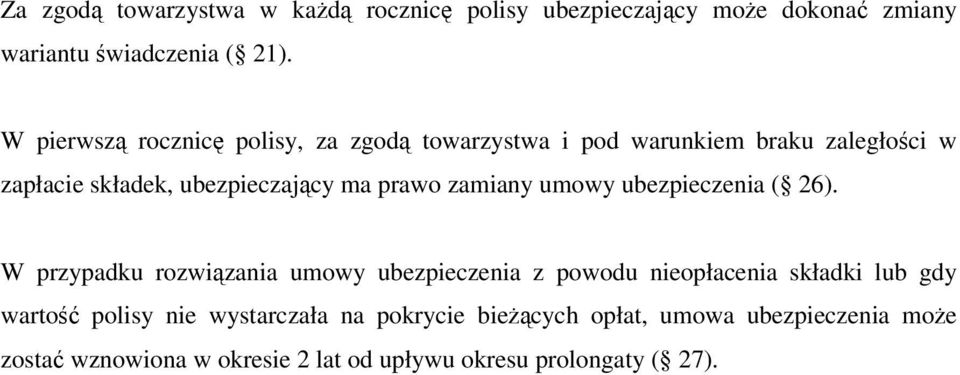 zamiany umowy ubezpieczenia ( 26).