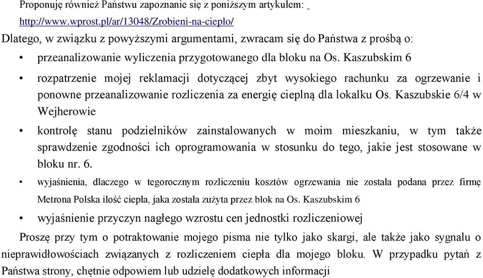 Kaszubskim 6 rozpatrzenie mojej reklamacji dotyczącej zbyt wysokiego rachunku za ogrzewanie i ponowne przeanalizowanie rozliczenia za energię cieplną dla lokalku Os.