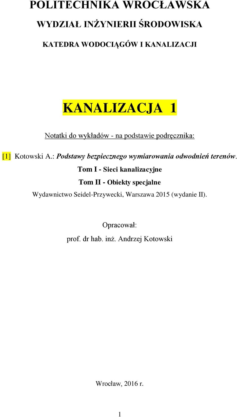 : Podstawy bezpiecznego wymiarowania odwodnień terenów.