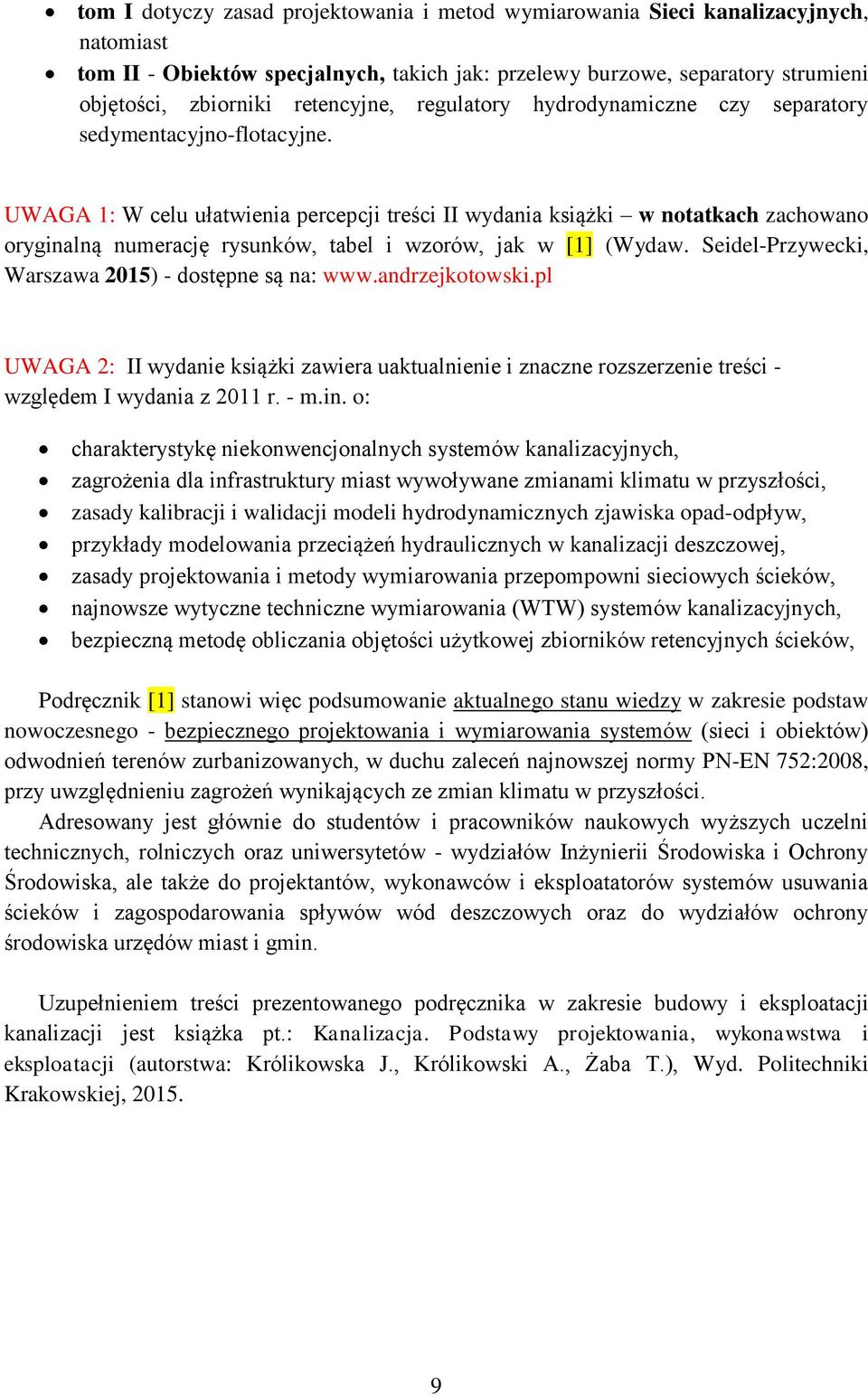 UWAGA 1: W celu ułatwienia percepcji treści II wydania książki w notatkach zachowano oryginalną numerację rysunków, tabel i wzorów, jak w [1] (Wydaw.