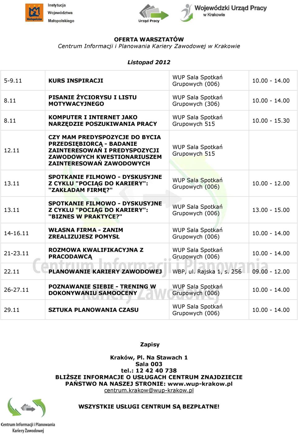 11 CZY MAM PREDYSPOZYCJE DO BYCIA PRZEDSIĘBIORCĄ - BADANIE ZAINTERESOWAŃ I PREDYSPOZYCJI ZAWODOWYCH KWESTIONARIUSZEM ZAINTERESOWAŃ ZAWODOWYCH Grupowych 515 13.