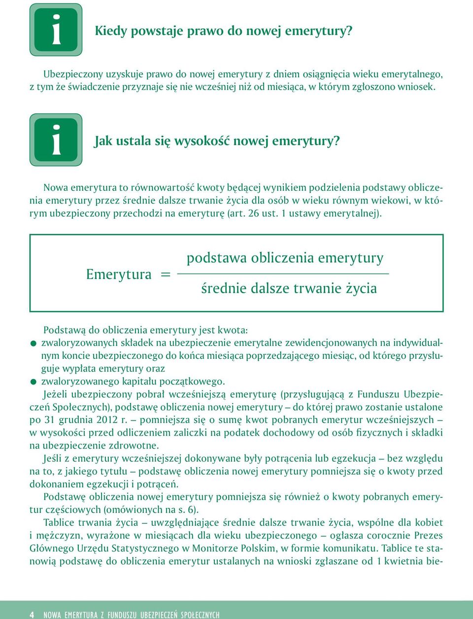 Jak ustala sę wysokość nowej emerytury?