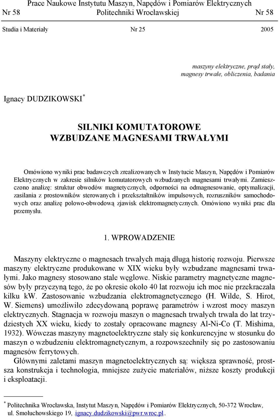 silników komutatorowych wzbudzanych magnesami trwałymi.